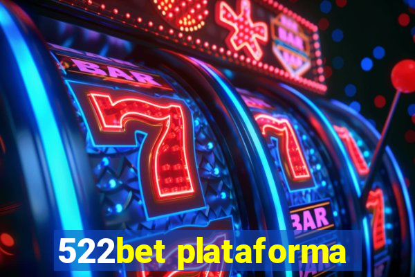 522bet plataforma